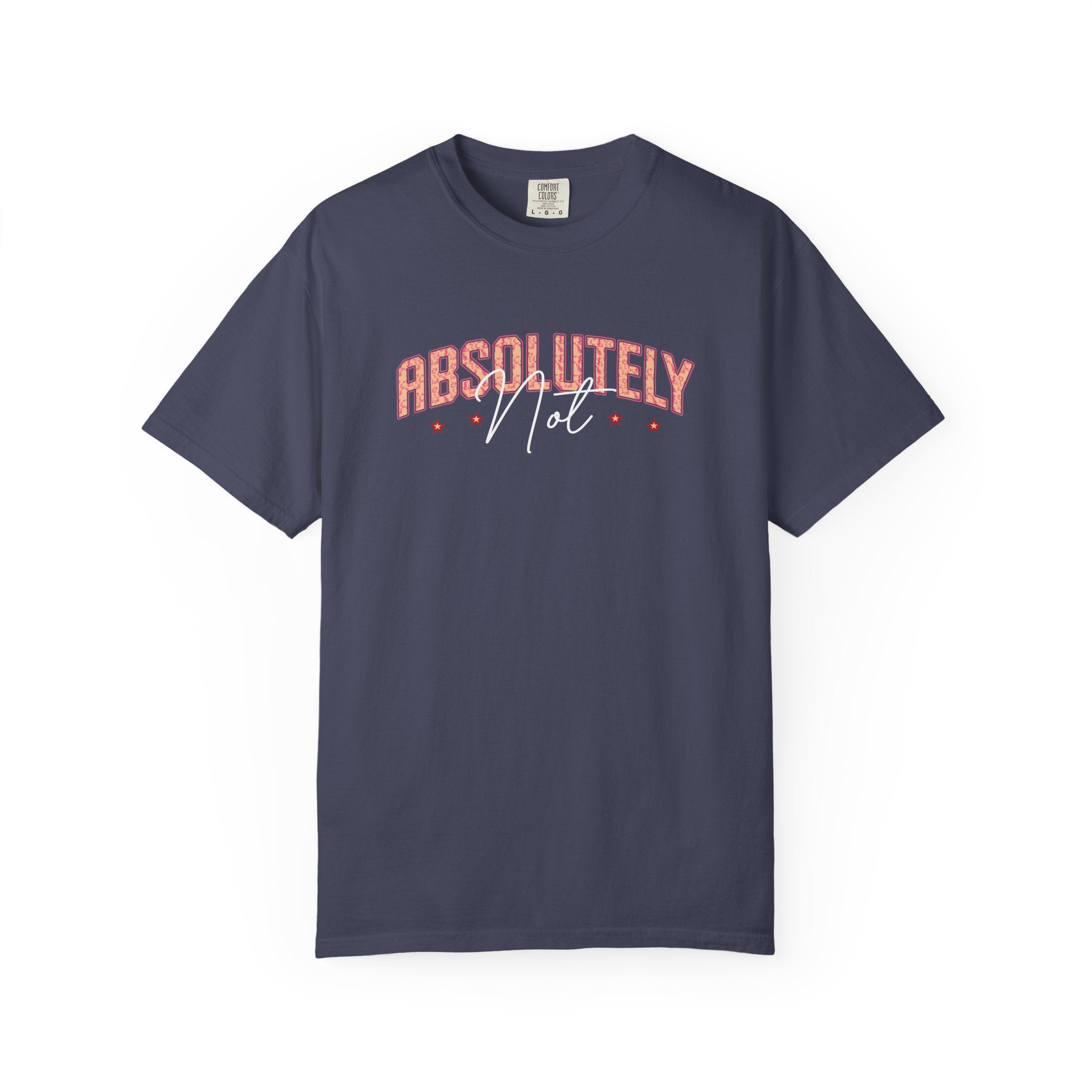 Absolutely Not Funny Best Friend T-Shirt