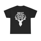 Best Buckin’ Dad Ever T-Shirt – Funny Hunting Dad Tee