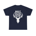 Best Buckin’ Dad Ever T-Shirt – Funny Hunting Dad Tee
