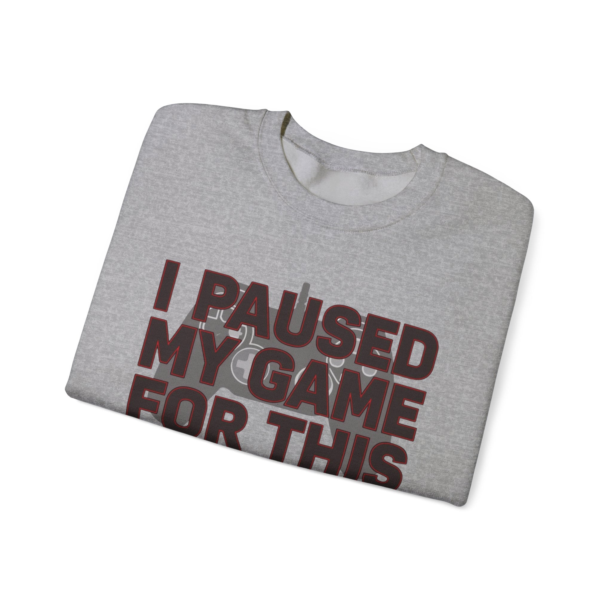 I Paused My Game for This Sweatshirt