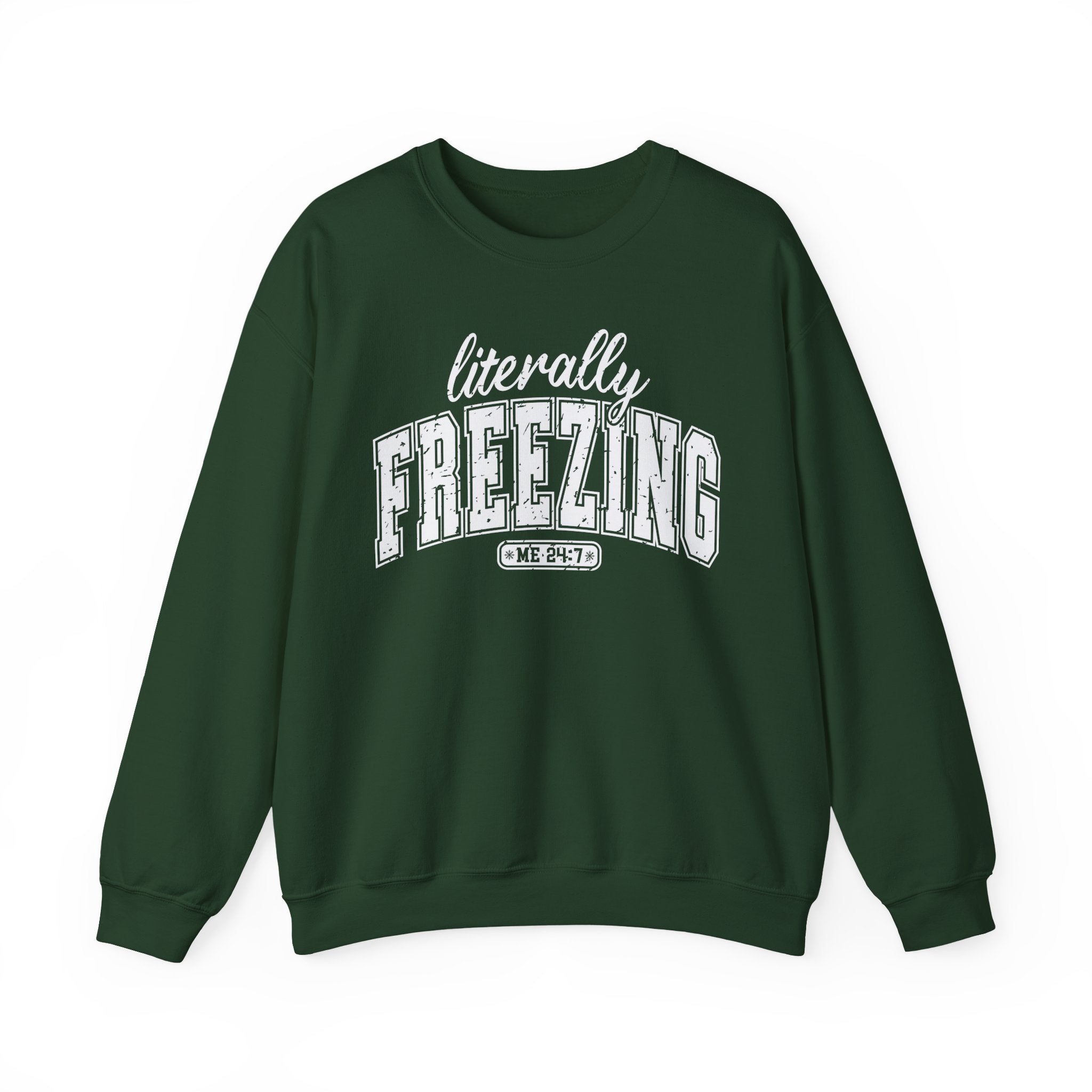 Literally Freezing Sweatshirt – Funny Cozy Crewneck