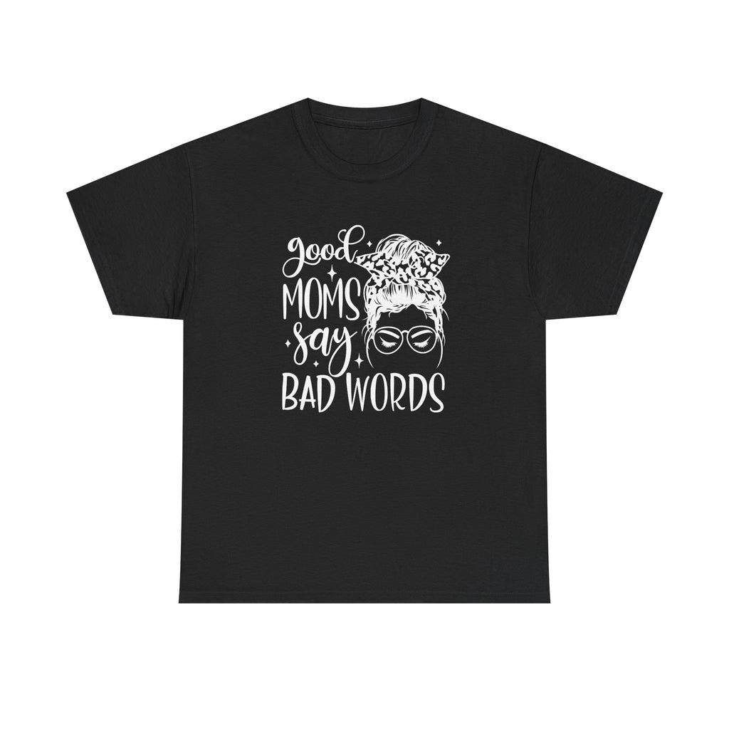 Front view mockup of a black t-shirt with the “Good Moms Say Bad Words” design featuring a messy bun and glasses illustration in a bold, high-contrast print.