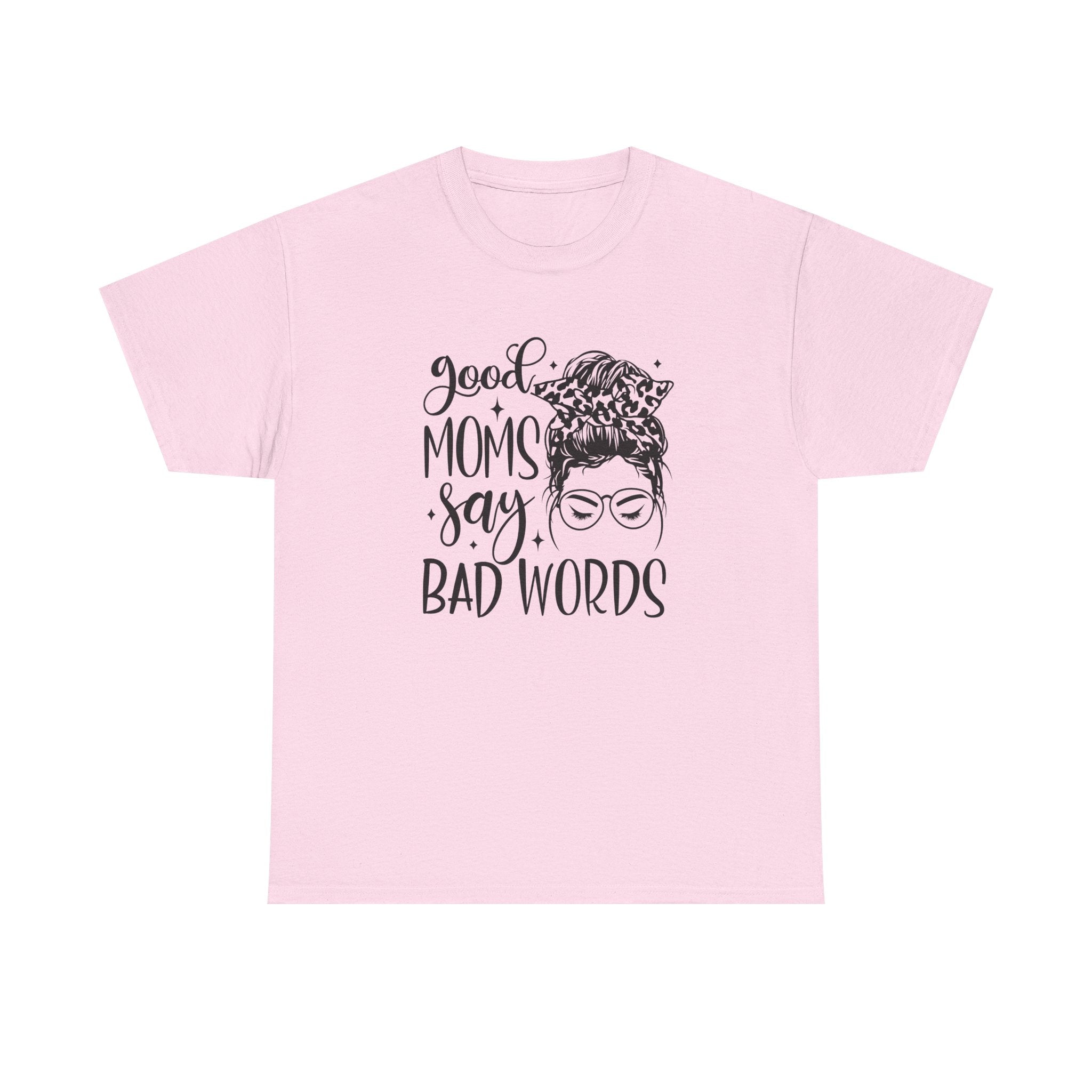 Good Moms Say Bad Words Tee – Relatable Funny Mom Shirt Secondary image