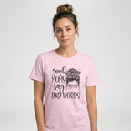 Good Moms Say Bad Words Tee – Relatable Funny Mom Shirt