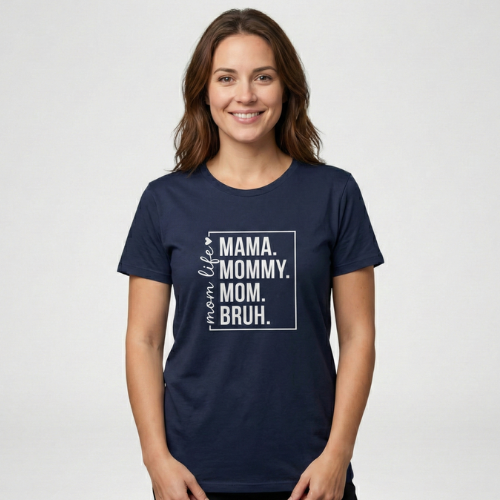 Navy t-shirt with bold white “mama. mommy. mom. bruh.” graphic for moms. Main image
