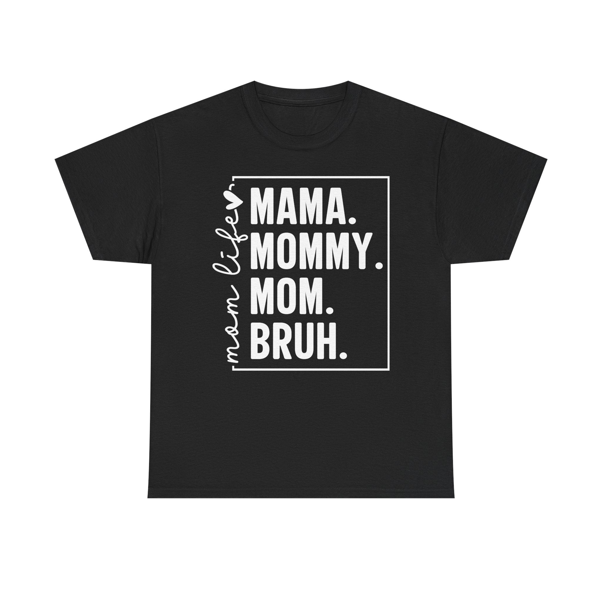 Mama Mommy Mom Bruh T-Shirt – Funny Mom Graphic Tee Secondary image