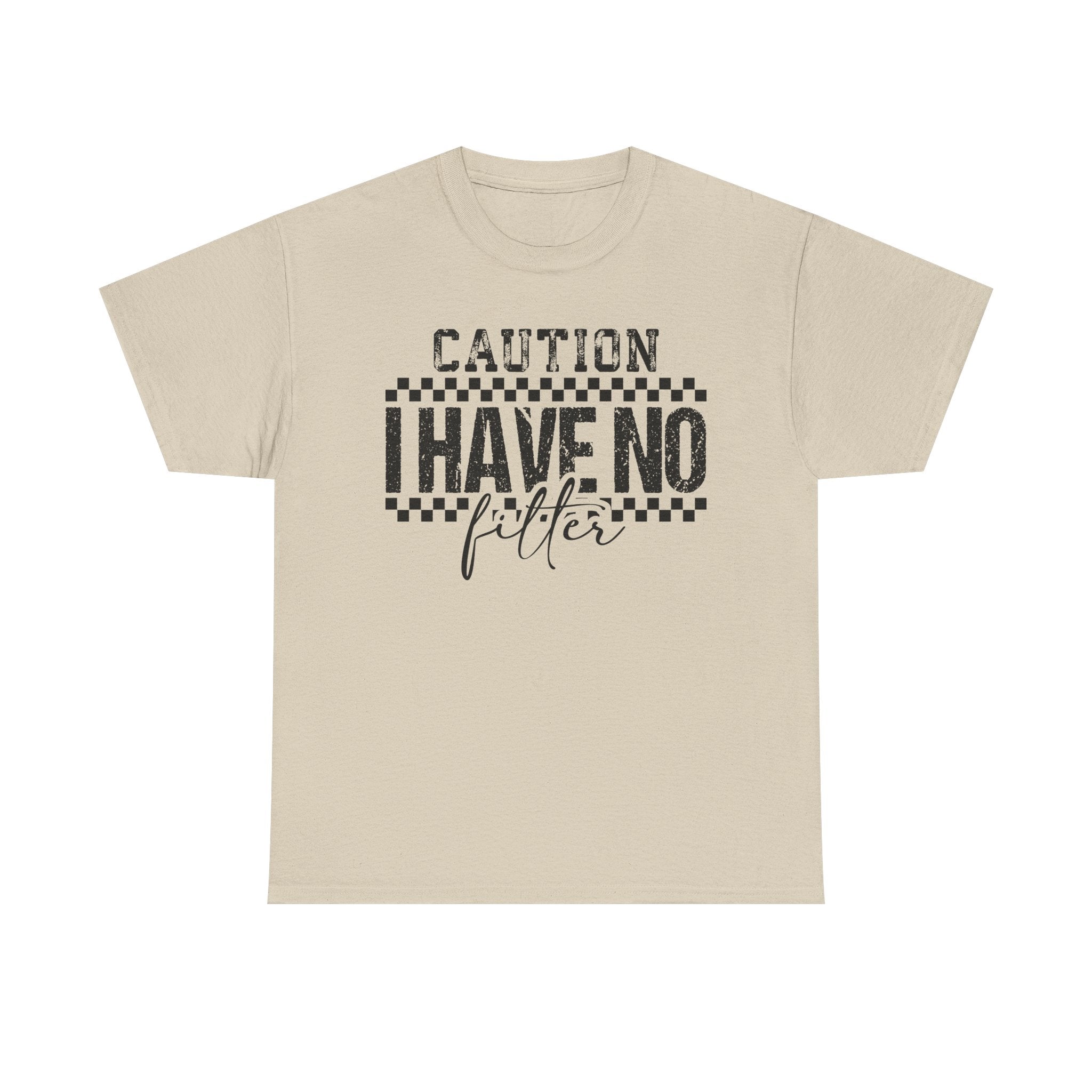 Caution I Have No Filter Graphic Tee – Sarcastic Statement Shirt Secondary image