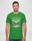 Patrick Was a Saint I Ain’t T-Shirt – Funny St. Patrick’s Day Tee