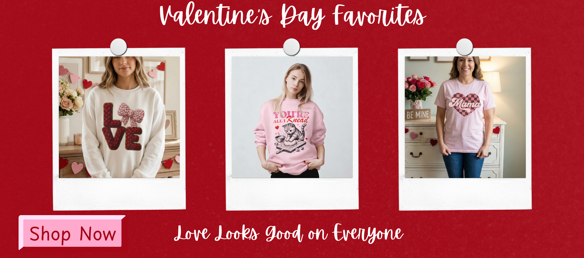 Promotional banner for Cozy Juniper’s Valentine collection showing three product lifestyle images in polaroid frames, highlighting Valentine graphic apparel and encouraging shoppers to browse the collection.