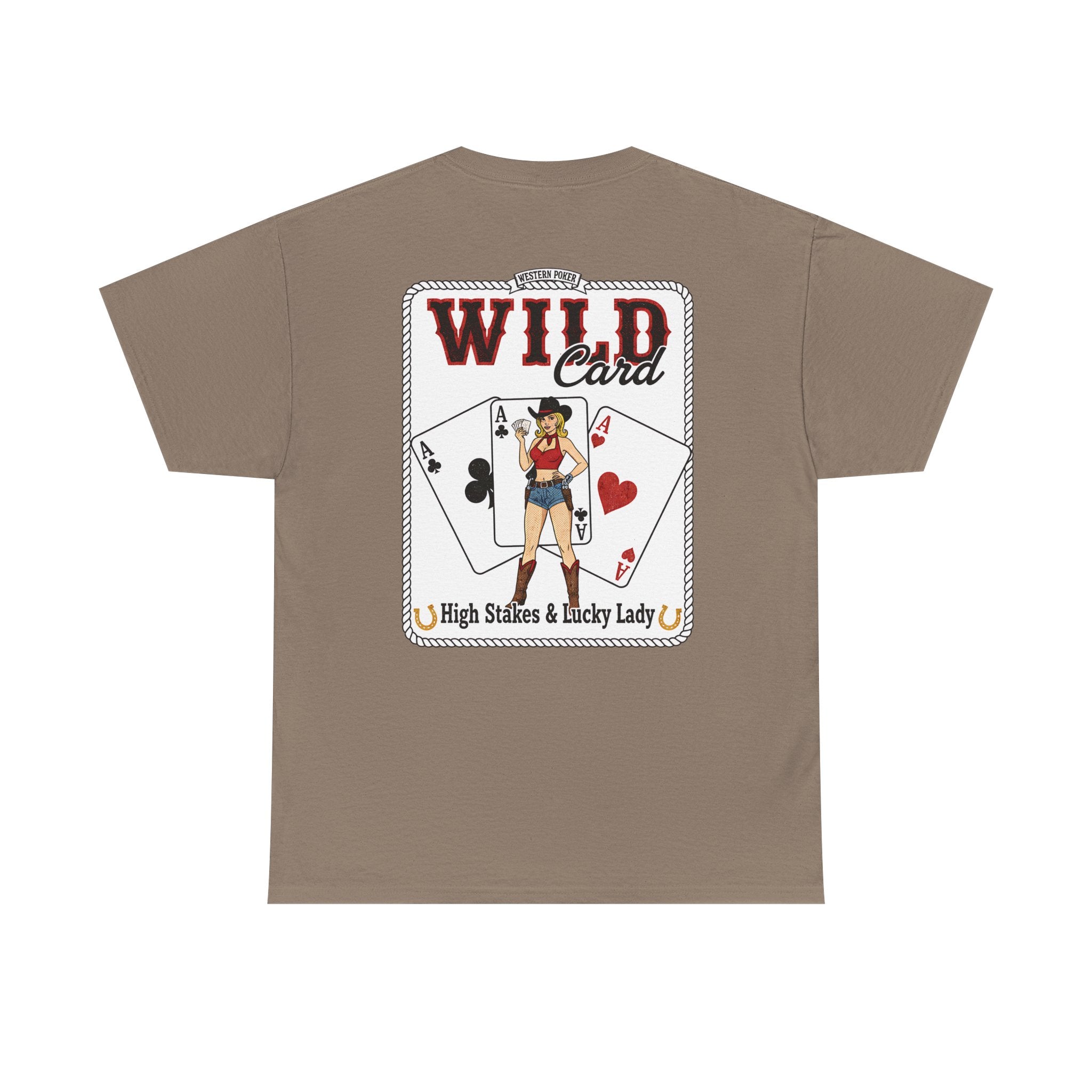 Brown t-shirt featuring a large “Wild Card” playing-card back graphic with western cowgirl illustration, playing cards, and “High Stakes & Lucky Lady” text.